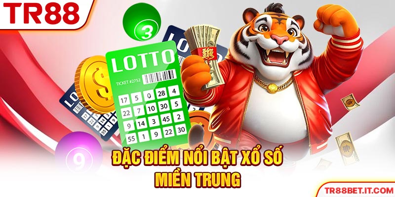 Đặc điểm nổi bật xổ số miền Trung